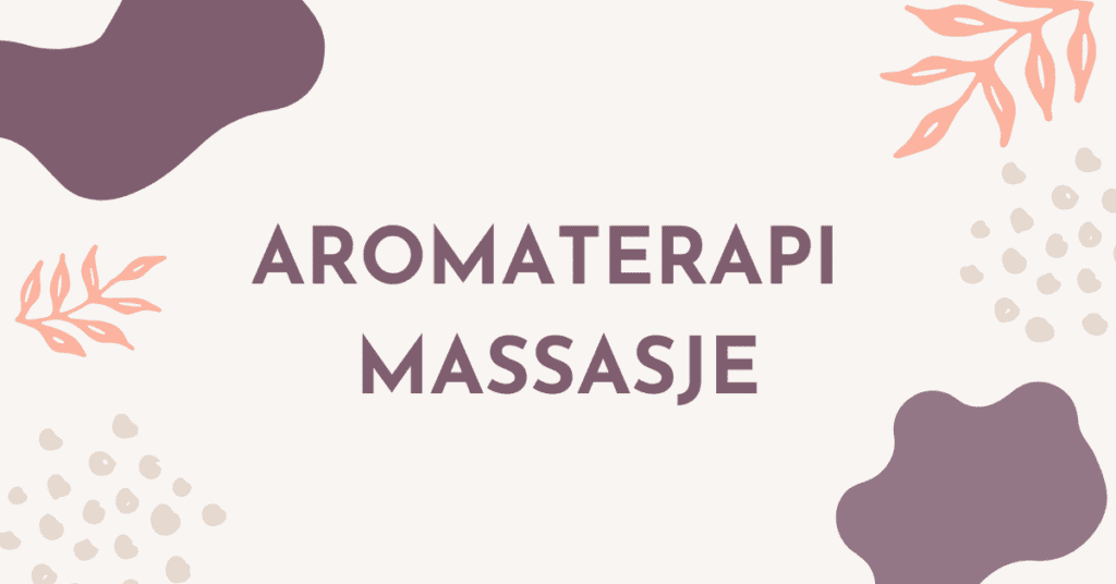 Aromaterapi massasje