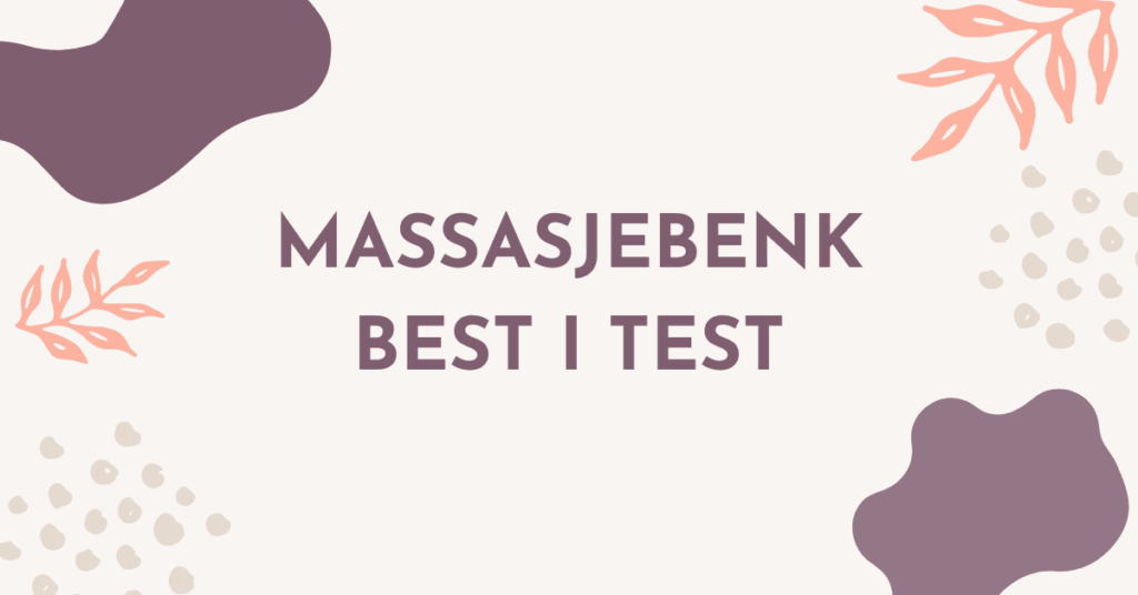 Beste Massasjebenk