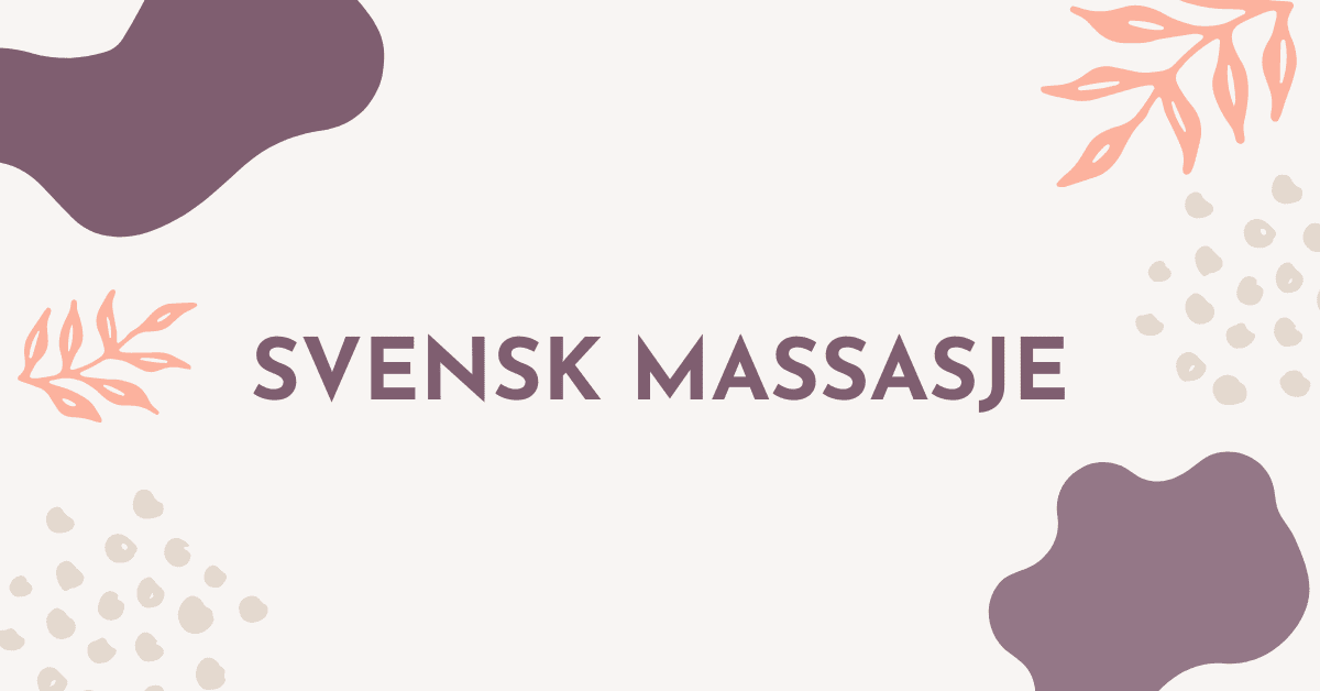 Klassisk svensk massasje