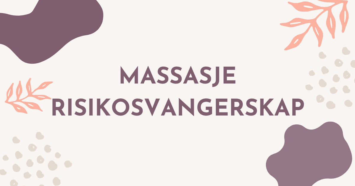 Massasje og Risikosvangerskap