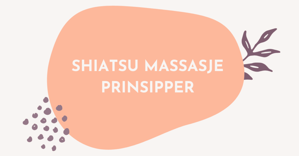 Shiatsu massasje prinsipper