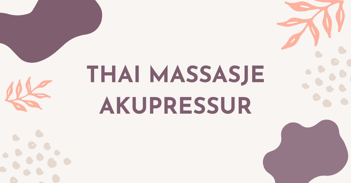 Thai massasje Akupressur