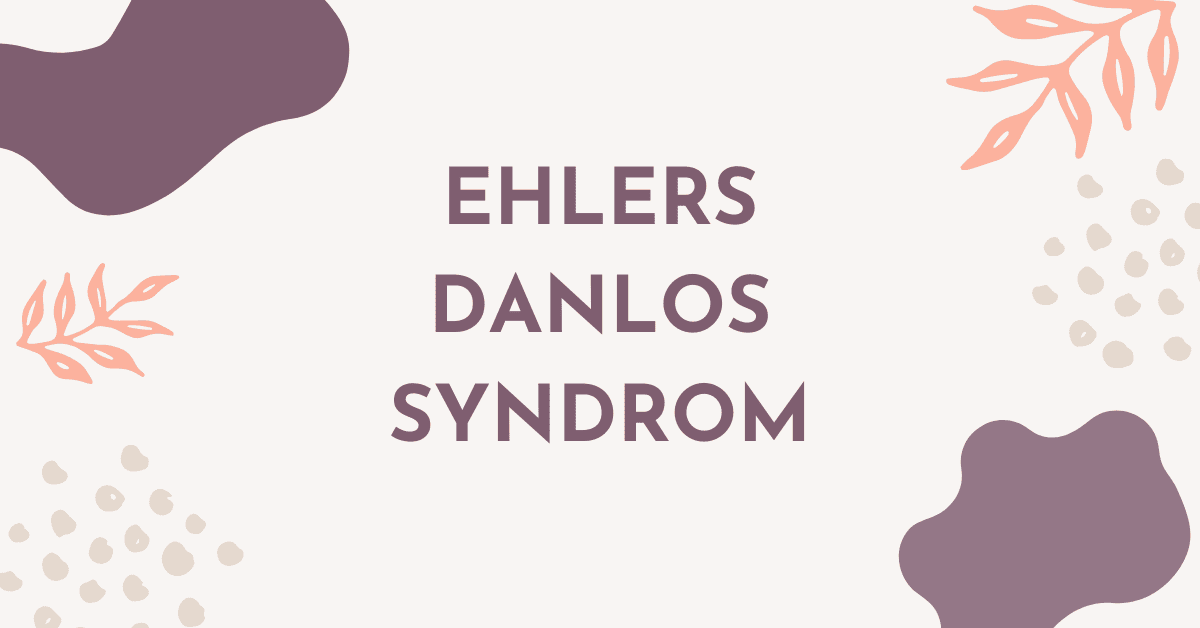 Ehlers-Danlos syndrom