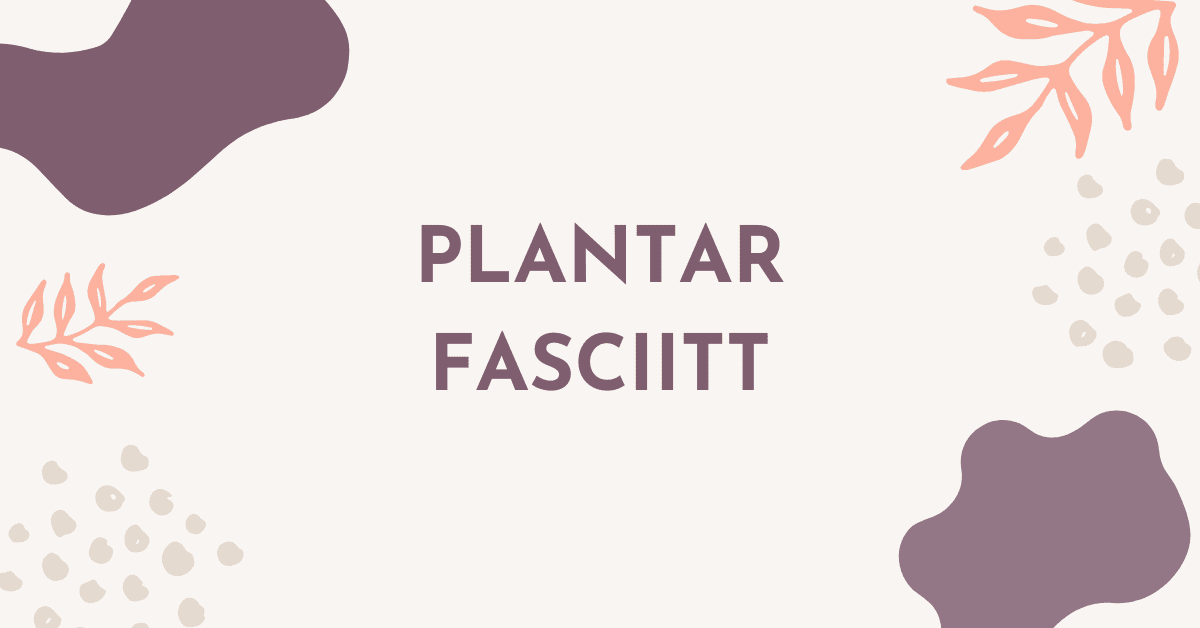 Plantar fasciitt