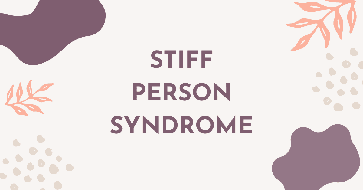 Stiff Person Syndrome